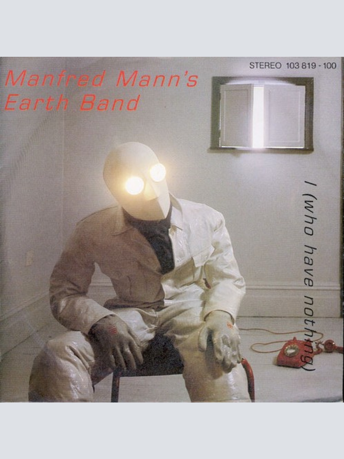 7", Single Manfred Mann's Earth Band - I (Who Have Nothing)