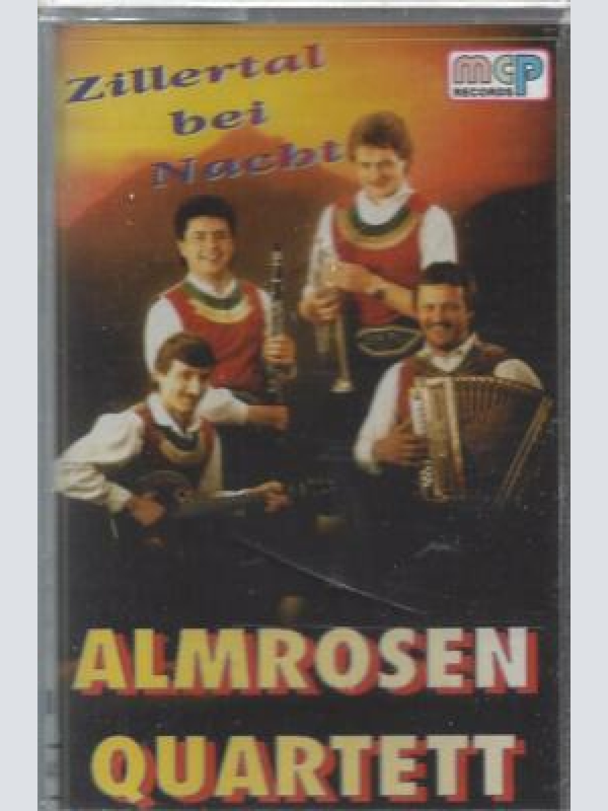 MC--Almrosen Quartett -- Zillertal bei Nacht