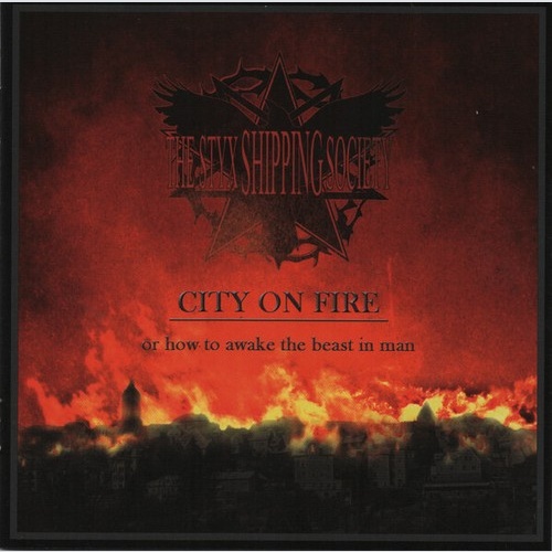 CD, Album The Styx Shipping Society - City On Fire - Or How To Wake The Beast...