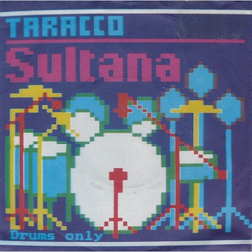 7", Single Taracco* - Sultana