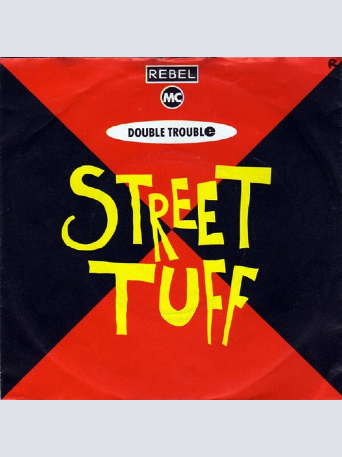 7", Single Rebel MC And Double Trouble - Street Tuff