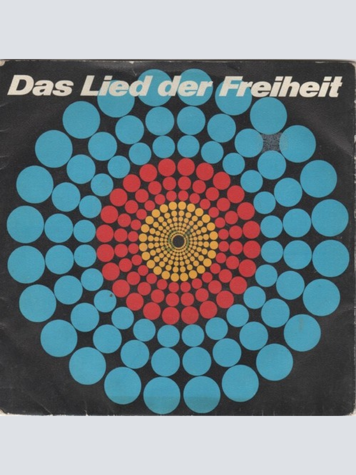 7" Chor Der Jungen Union Saar - Das Lied Der Freiheit