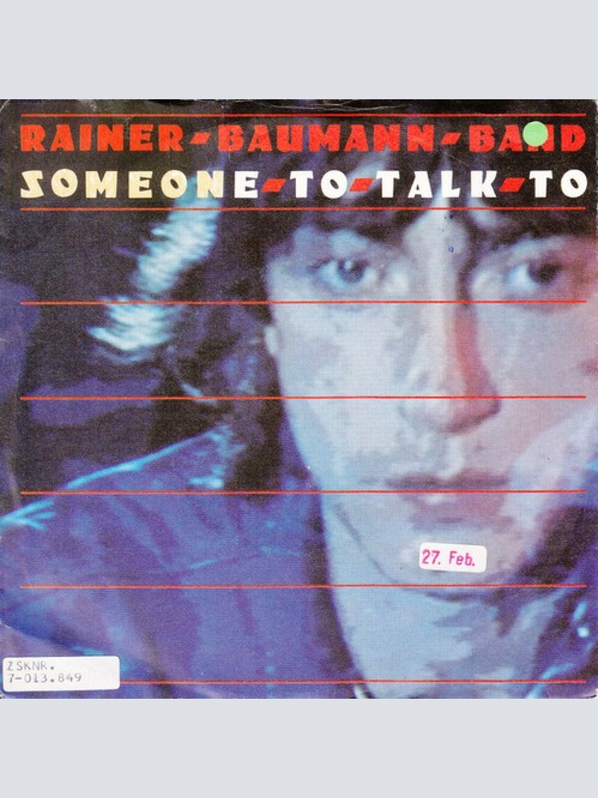 7", Single Rainer Baumann Band - Someone To Talk To