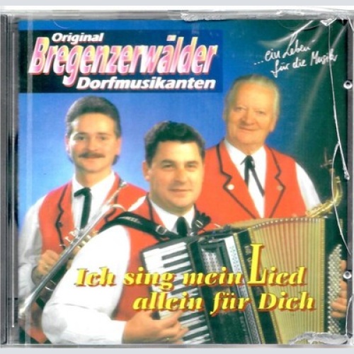 CD Original Bregenzerwälder Dorfmusikanten - Ich Sing Mein Lied Allein Für Dich