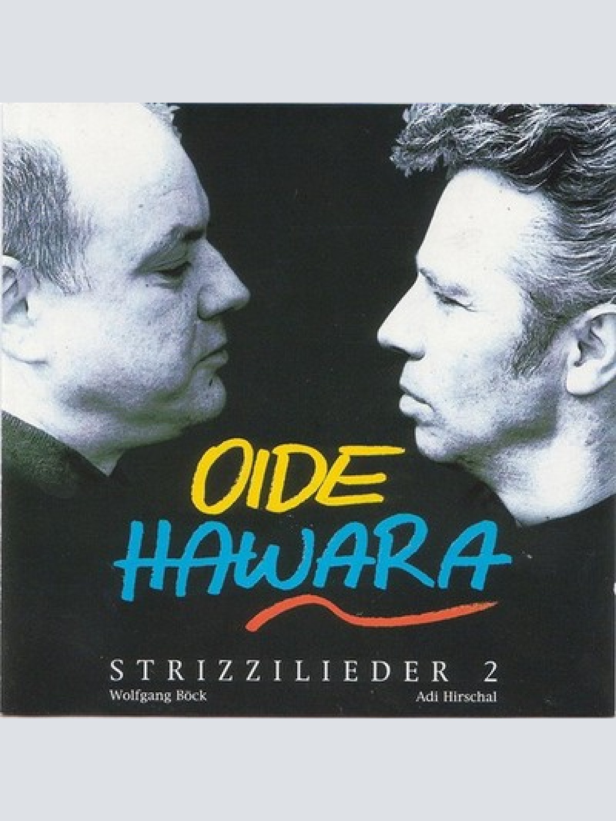 CD, Album Adi Hirschal - Wolfgang Böck - Oide Hawara - Strizzilieder 2
