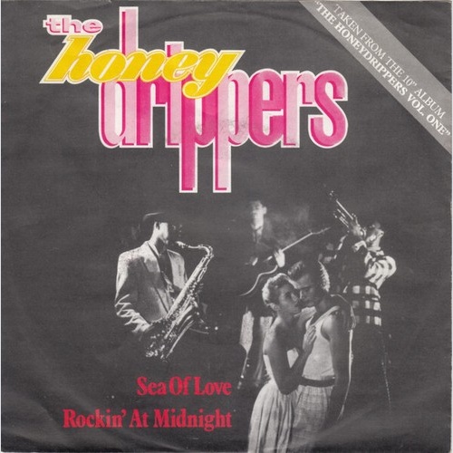 7", Single The Honeydrippers - Sea Of Love / Rockin' At Midnight