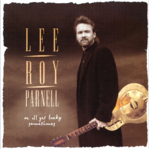 CD, Album Lee Roy Parnell - We All Get Lucky Sometimes
