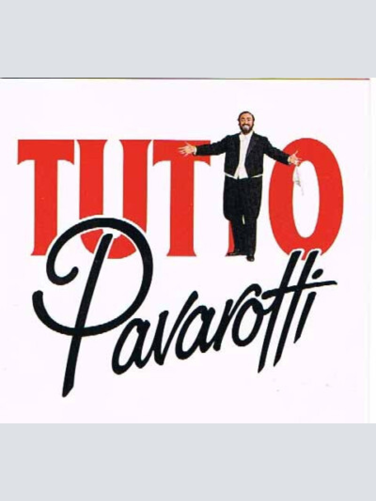 2xCD, Comp Luciano Pavarotti - Tutto Pavarotti