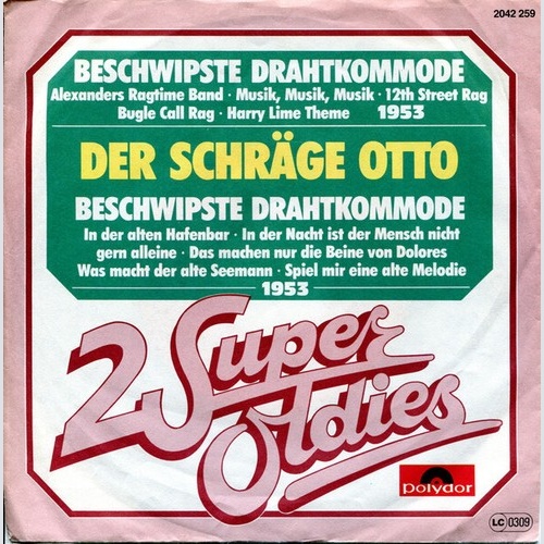 7", Single Der Schräge Otto - Beschwipste Drahtkommode
