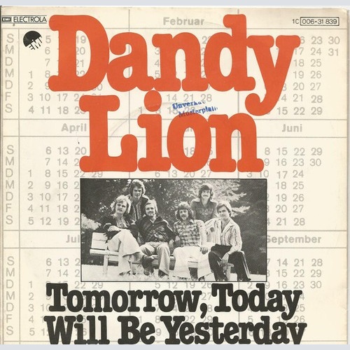 7", Single Dandy Lion (7) - Tomorrow, Today Will Be Yesterday