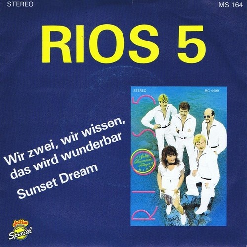 7", Single Rios 5 - Wir Zwei, Wir Wissen, Das Wird Wunderbar