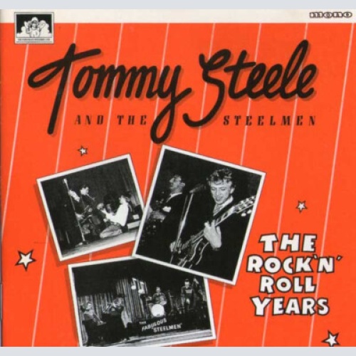 CD, Comp, Mono Tommy Steele And The Steelmen - The Rock 'N' Roll Years