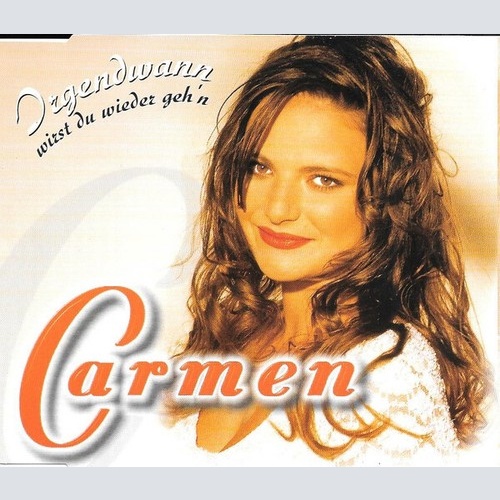 CD, Maxi Carmen (60) - Irgendwann Wirst Du Wieder Geh'n