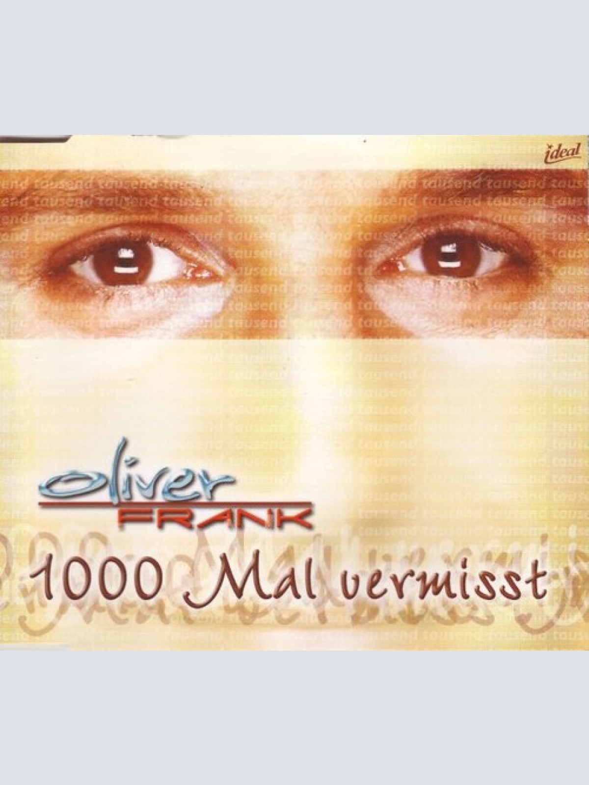 CD, Maxi Oliver Frank - 1000 Mal Vermisst