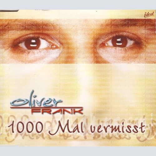 CD, Maxi Oliver Frank - 1000 Mal Vermisst