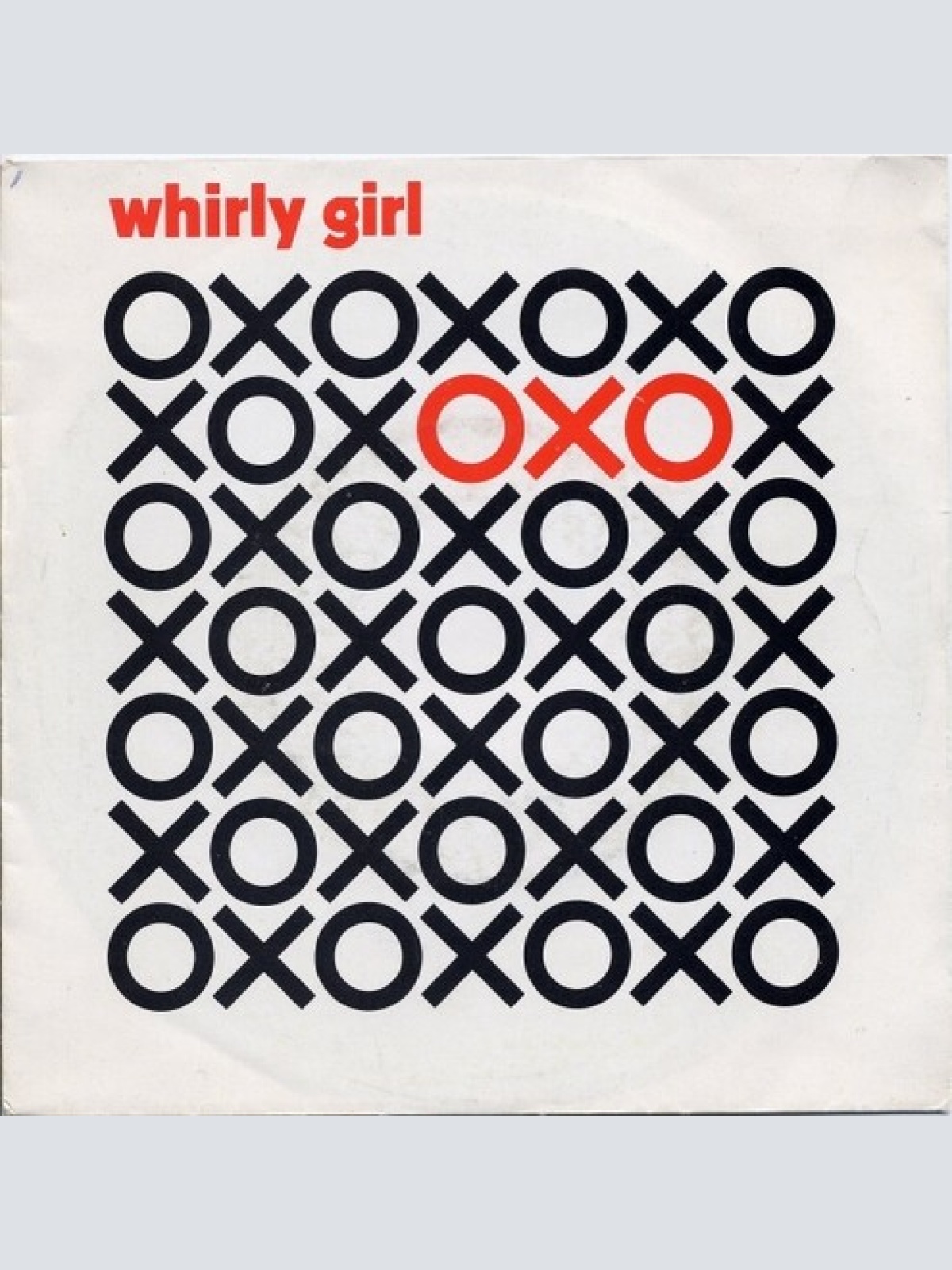 7", Single OXO (2) - Whirly Girl
