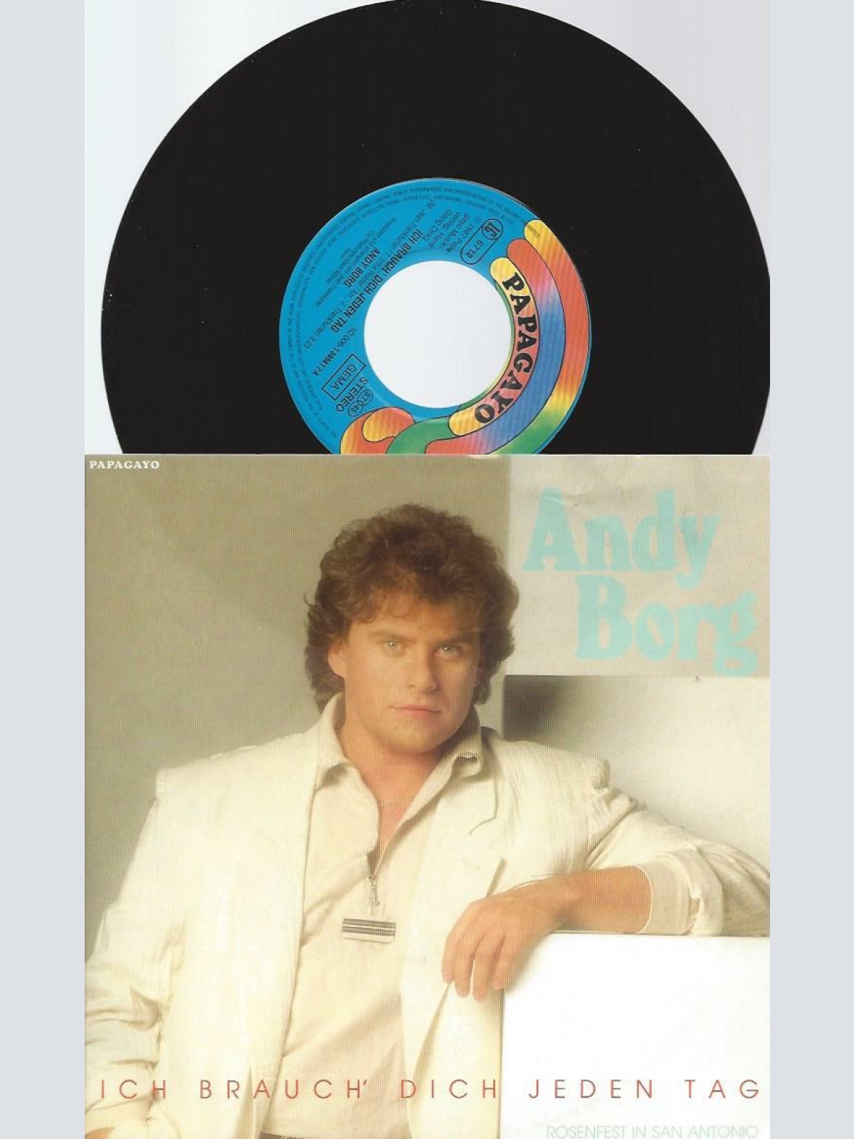 7" Andy Borg – Ich Brauch' Dich Jeden Tag