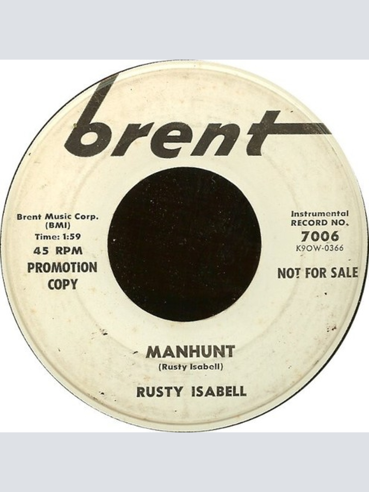7", Promo, Roc Rusty Isabell - Manhunt / I Give Up