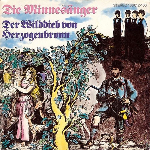7", Single Die Minnesänger - Der Wilddieb Von Herzogenbronn