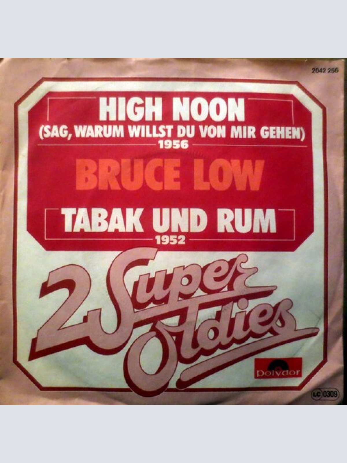 7", Single Bruce Low - High Noon (Sag, Warum Willst Du Von Mir Gehen) / Tabak...