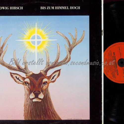LP-LUDWIG HIRSCH BIS ZUM HIMMEL HOCH // 2372109 DE