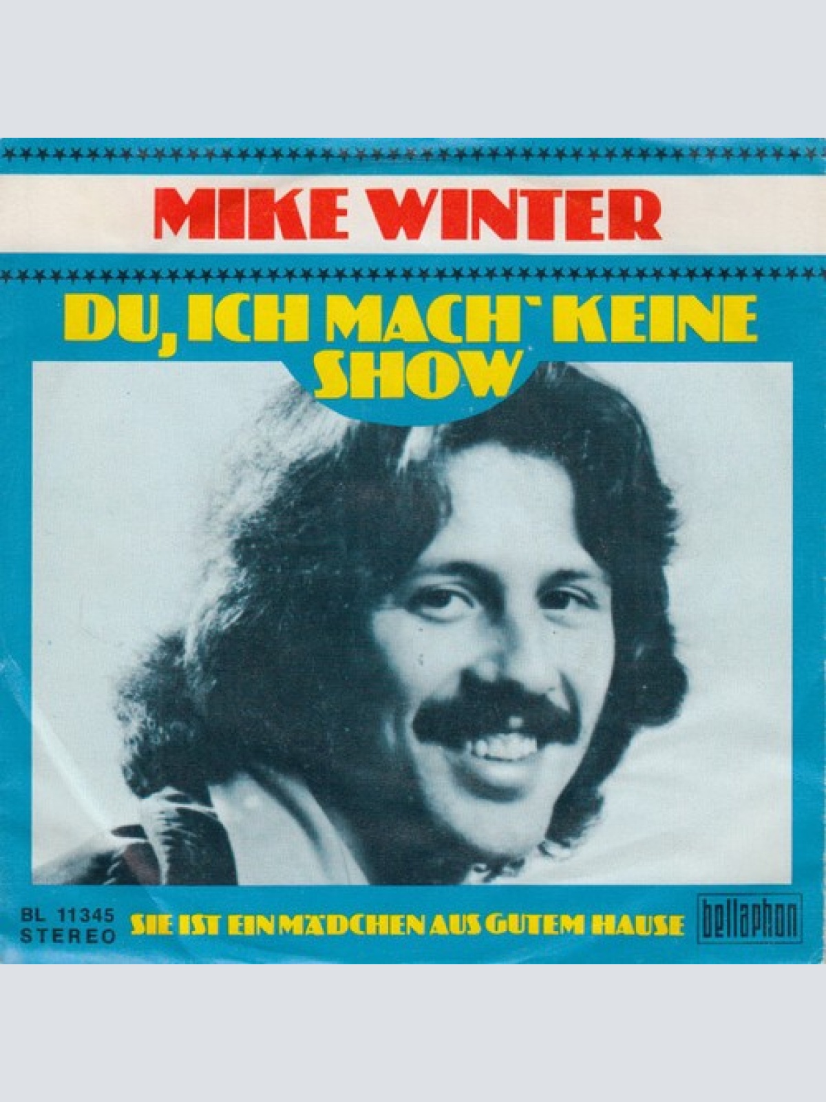 7", Single Mike Winter - Du, Ich Mach' Keine Show