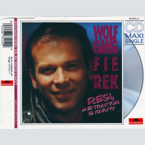 CD, Maxi Wolfgang Fierek - Resi, Mei Traktor Is Kaputt