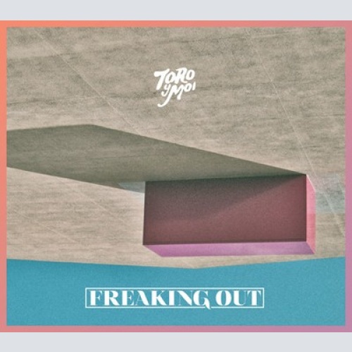 CD Toro Y Moi - Freaking Out