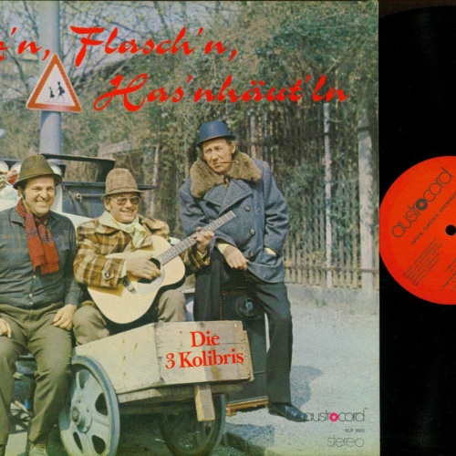 LP--Die 3 Kolibris – Fetz'n, Flasch'n, Has'nhäutl'ln   //NM