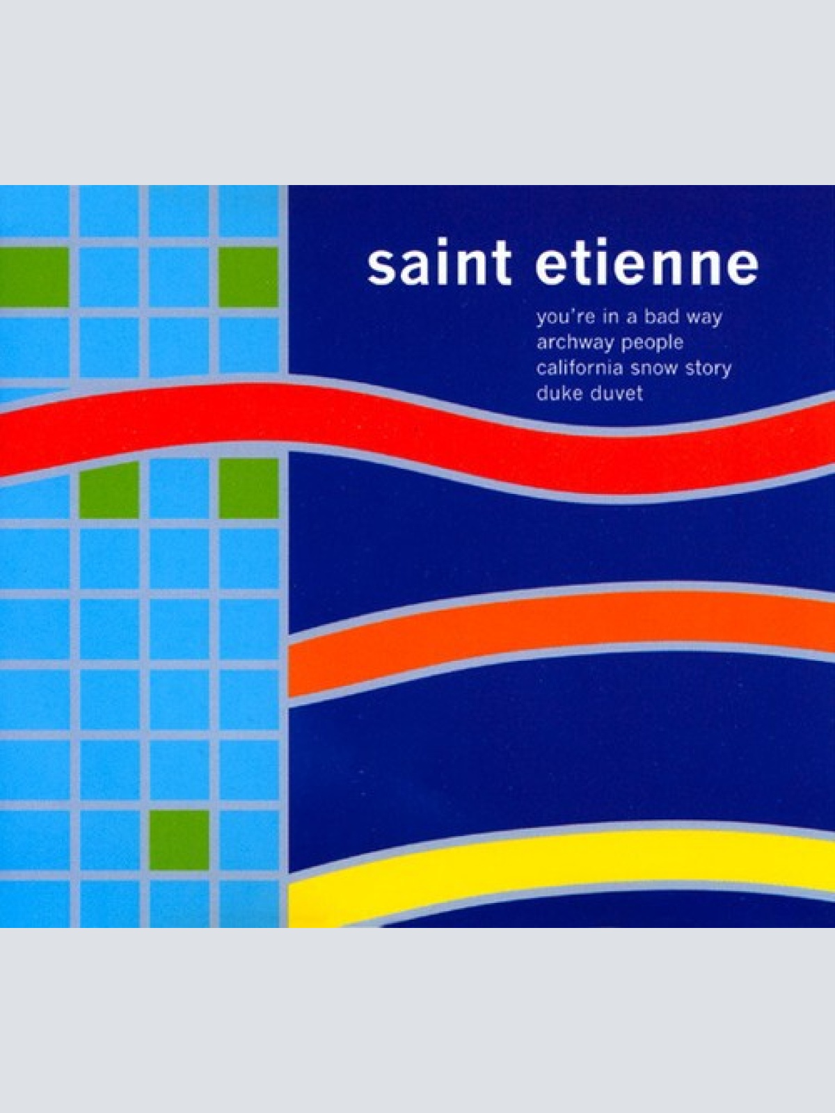 CD, Maxi Saint Etienne - You're In A Bad Way