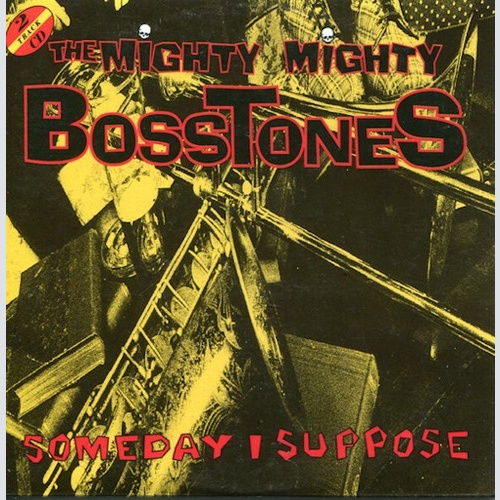 CD, Single, Car The Mighty Mighty Bosstones - Someday I Suppose