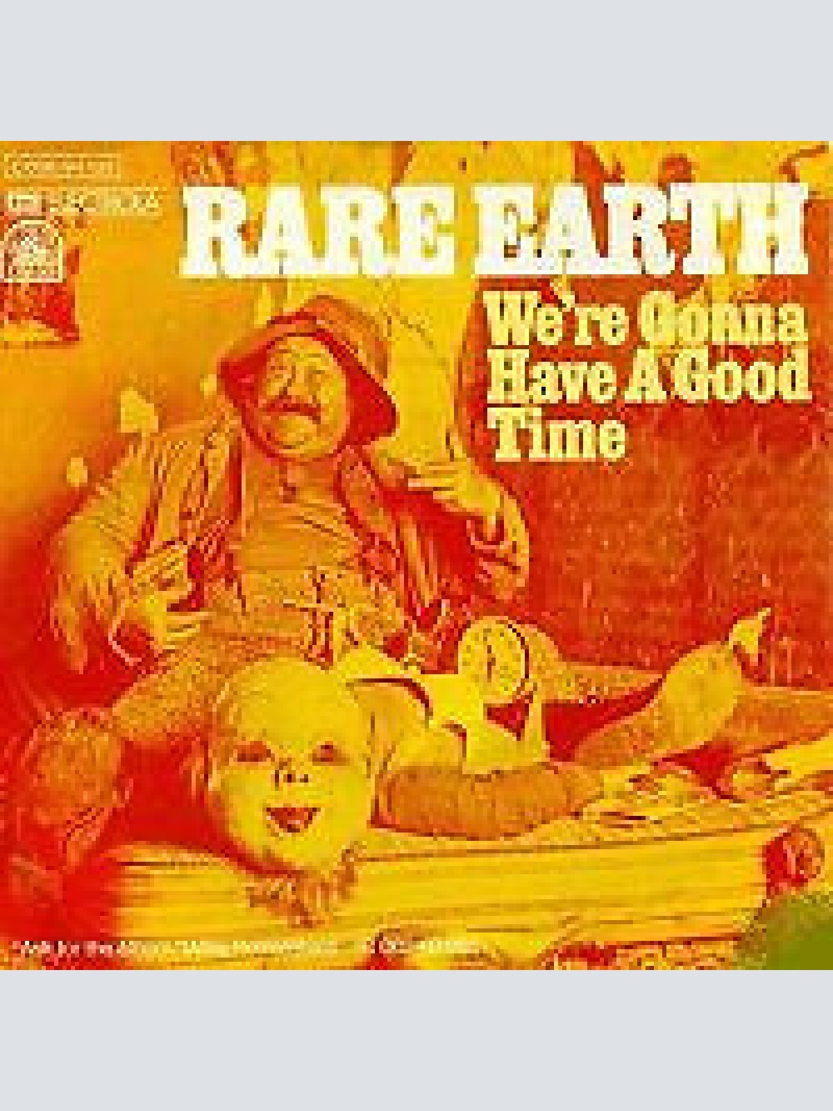 7", Single Rare Earth - We're Gonna Have A Good Time