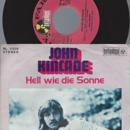 7" John Kincade – Hell Wie Die Sonne