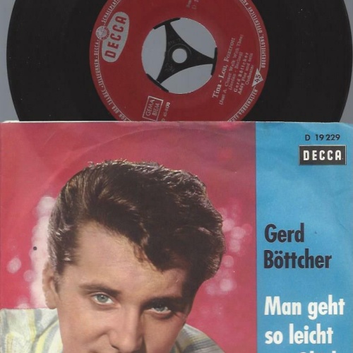 7" Gerd Böttcher – Man Geht So Leicht Am Glück Vorbei