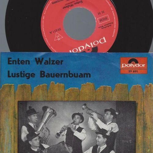 7"   Die Lustigen Obersteirer – Enten-Walzer