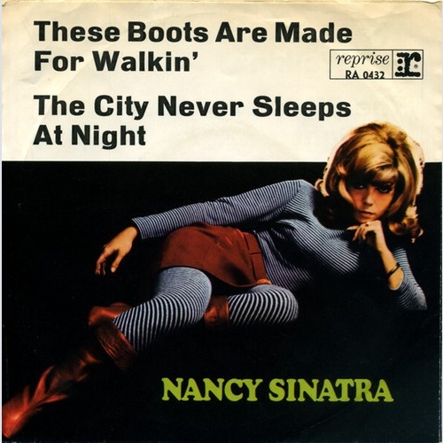 7", Single, Mono Nancy Sinatra - These Boots Are Made For Walkin' / The City ...