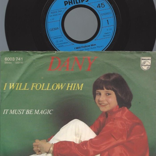 7"  Dany – I Will Follow Him