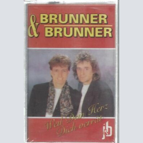 MC-Brunner & Brunner--Weil dein Herz dich verrät