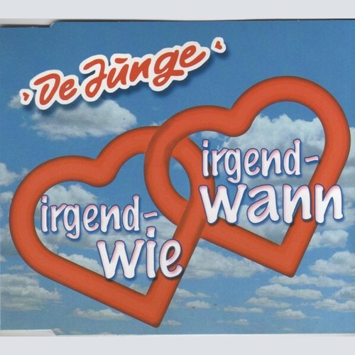 CD, Maxi De Junge - Irgendwie, Irgendwann