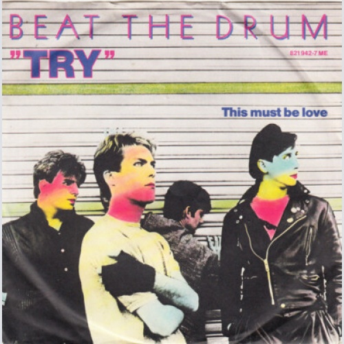 7", Single Beat The Drum - Try