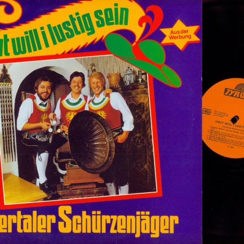 LP--Zillertaler Schürzenjäger – Heut Will I Lustig Sein /NM