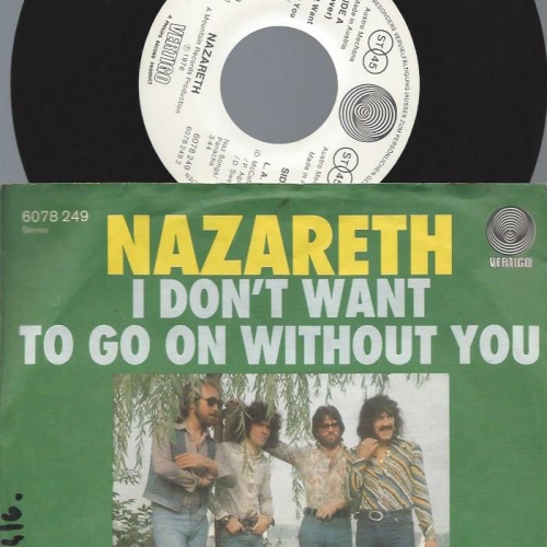 7"    Nazareth   – I Don't Want To Go On Without You