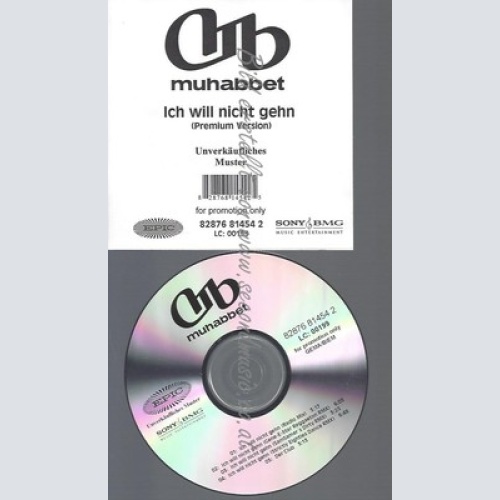 PROMO CD--MUHABBET--ICH WILL NICHT GEHEN--5TR