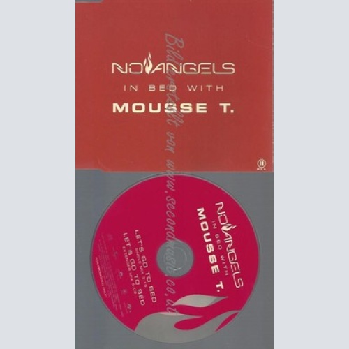 PROMO CD--NO ANGELS -- IN BED WITH MOUSSE T --2TR