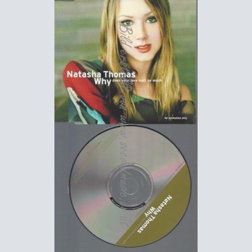 PROMO CD--NATASHA THOMAS --WHY DOES YOUR LOVE HURT SO MUCH --3TR