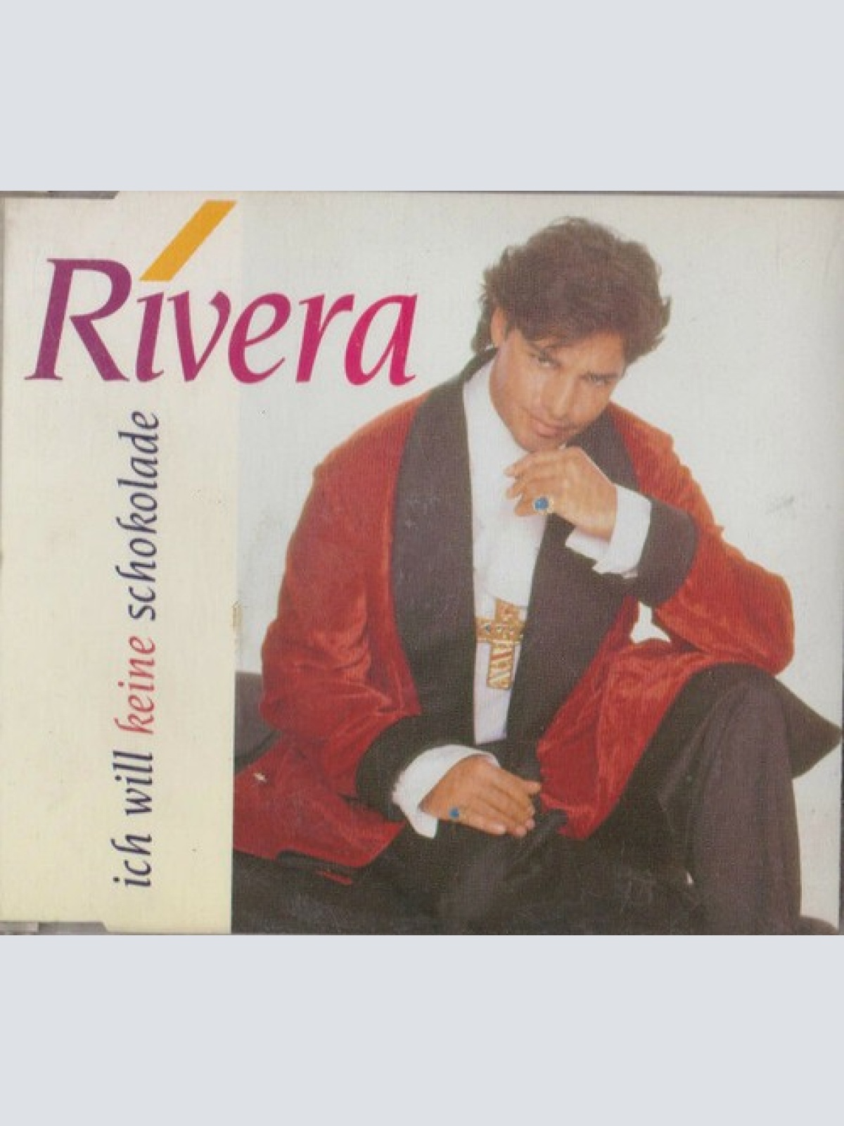 CD, Maxi Rivera* - Ich Will Keine Schokolade