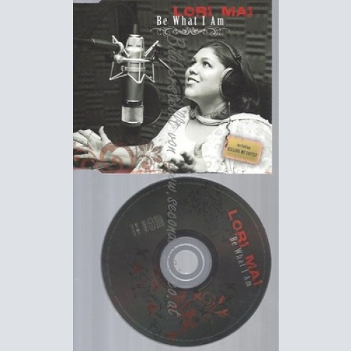 CD--LORI MAI -- --- BE WHAT I AM