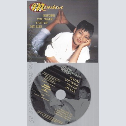 MAXI CD--MONICA -- - SINGLE -- BEFORE YOU WALK OUT OF MY LIFE
