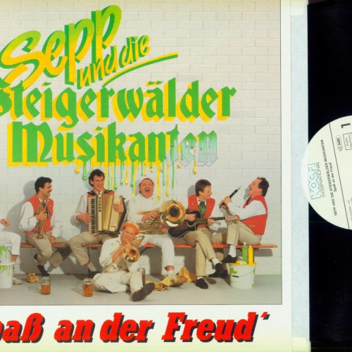 LP--Sepp Und Die Steigerwälder Musikanten – Spaß An Der Freud  //NM