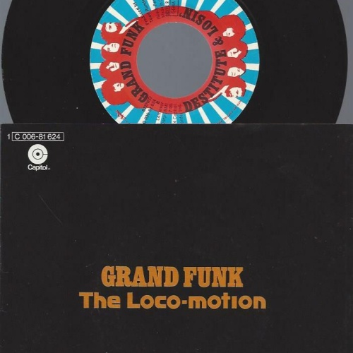 7" Grand Funk – The Loco-Motion